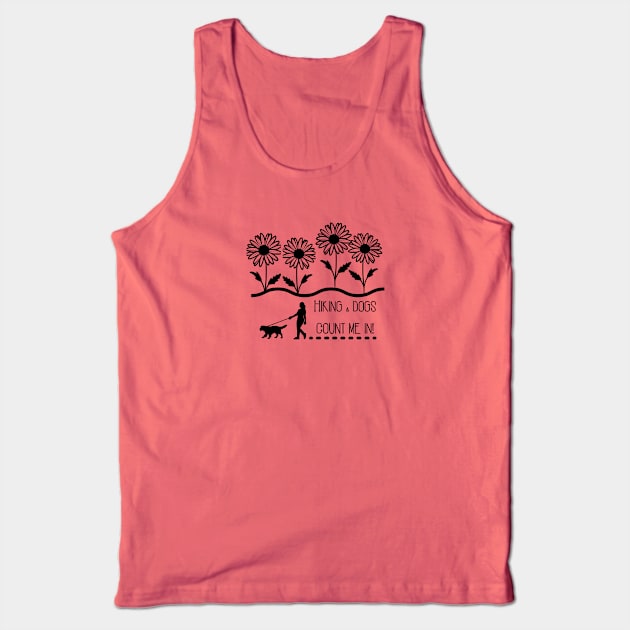 Hiking and Dogs Tank Top by ThePawPrintShoppe